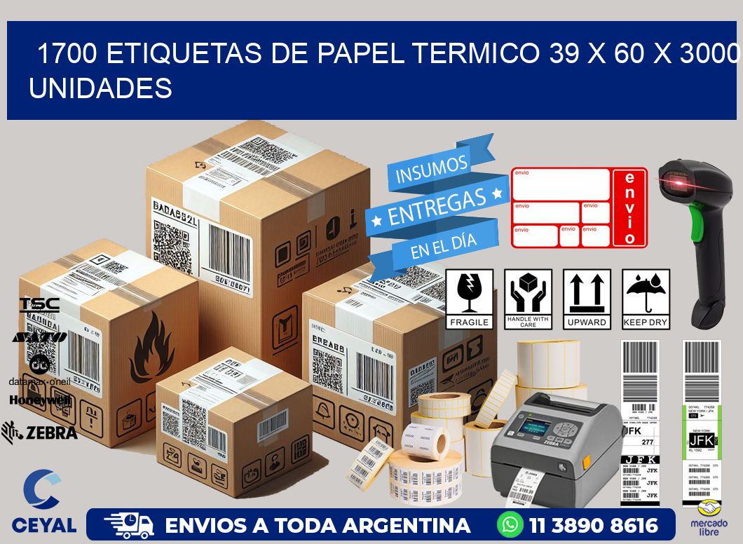 1700 ETIQUETAS DE PAPEL TERMICO 39 x 60 X 3000 UNIDADES