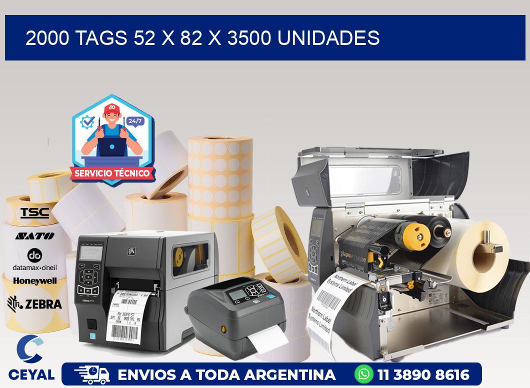 2000 TAGS 52 x 82 X 3500 UNIDADES