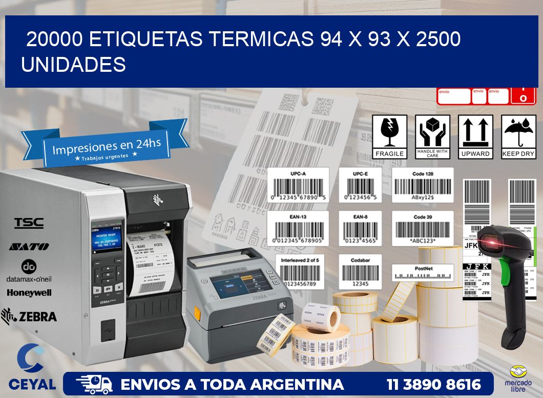 20000 ETIQUETAS TERMICAS 94 x 93 X 2500 UNIDADES