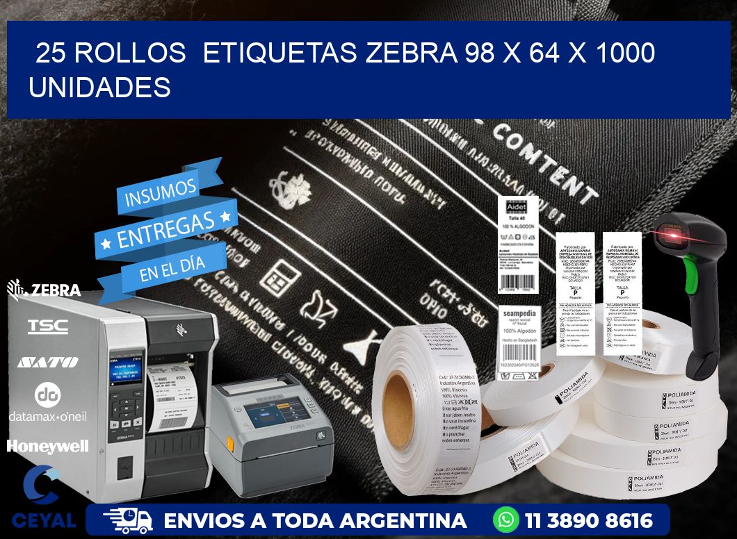 25 ROLLOS  ETIQUETAS ZEBRA 98 x 64 X 1000 UNIDADES