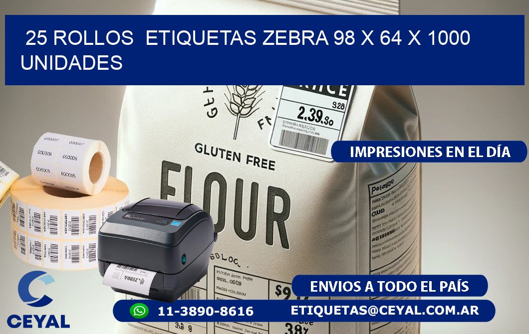 25 ROLLOS  ETIQUETAS ZEBRA 98 x 64 X 1000 UNIDADES