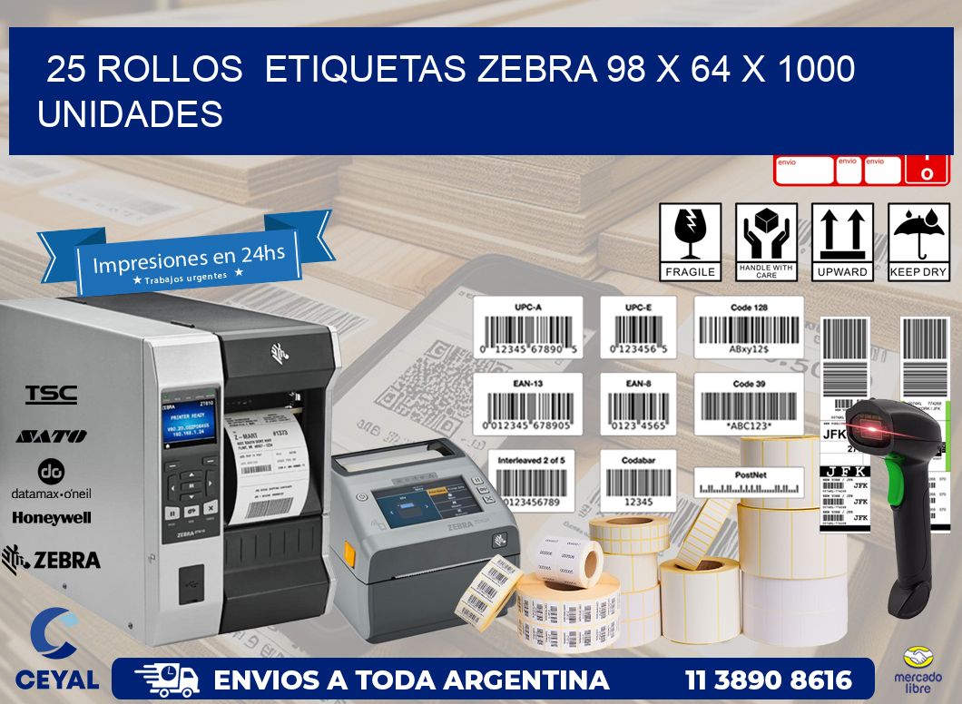 25 ROLLOS  ETIQUETAS ZEBRA 98 x 64 X 1000 UNIDADES