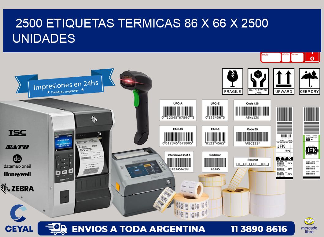 2500 ETIQUETAS TERMICAS 86 x 66 X 2500 UNIDADES