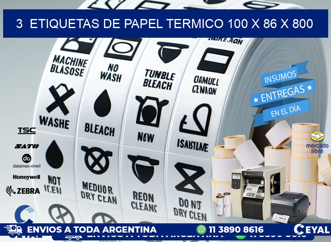 3  ETIQUETAS DE PAPEL TERMICO 100 x 86 X 800