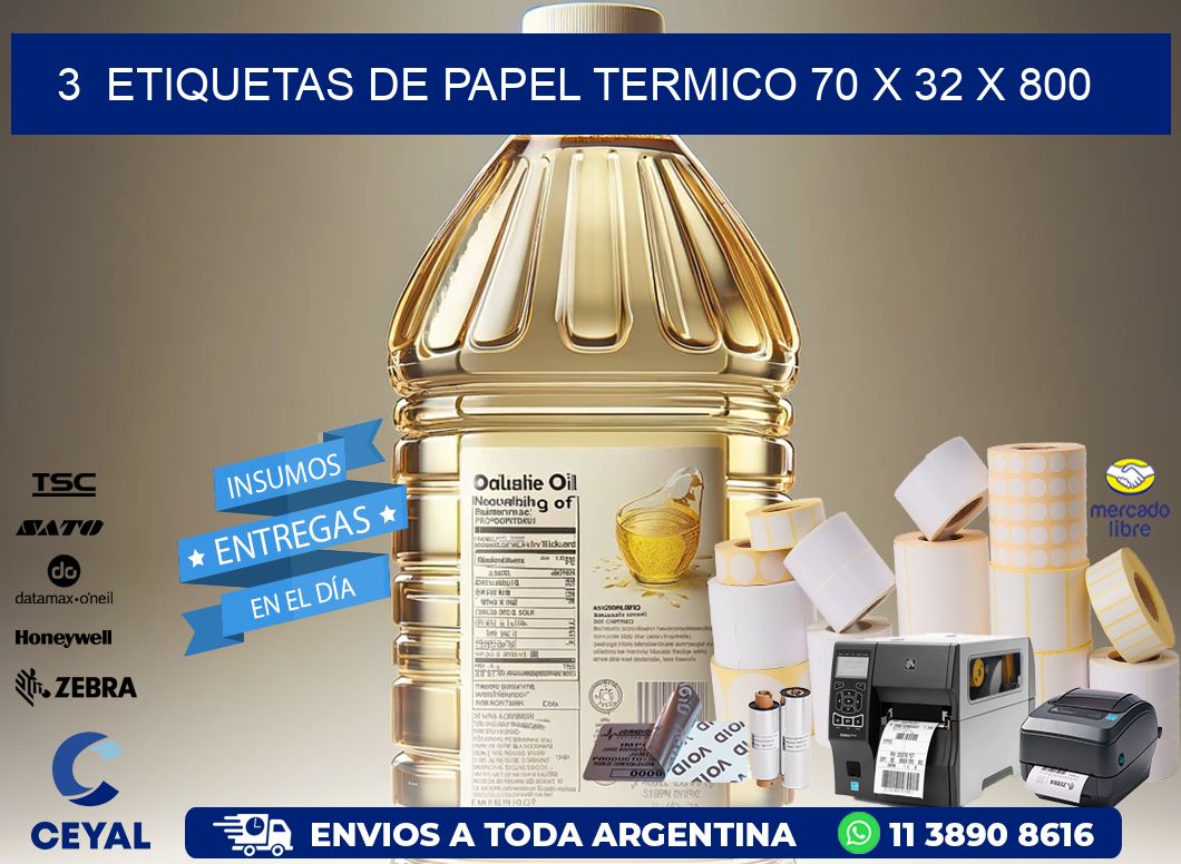 3  ETIQUETAS DE PAPEL TERMICO 70 x 32 X 800