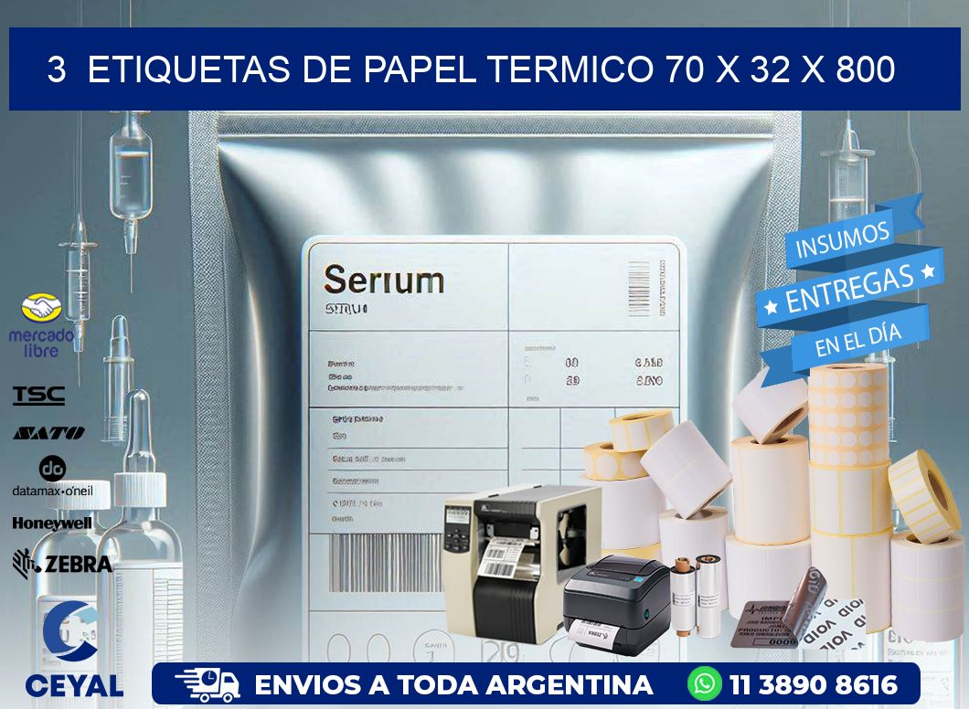 3  ETIQUETAS DE PAPEL TERMICO 70 x 32 X 800