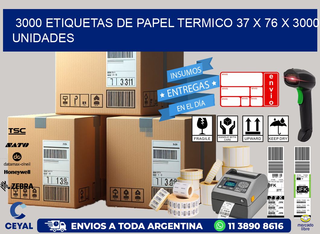 3000 ETIQUETAS DE PAPEL TERMICO 37 x 76 X 3000 UNIDADES