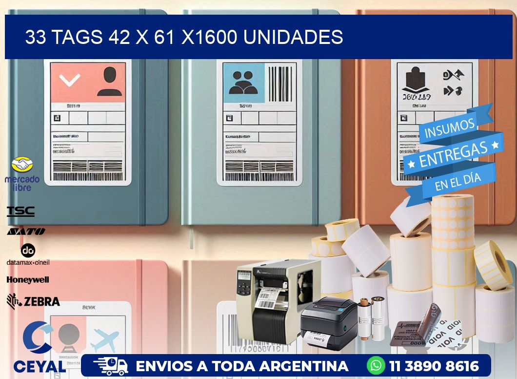 33 TAGS 42 x 61 X1600 UNIDADES