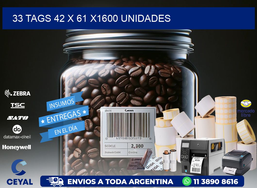 33 TAGS 42 x 61 X1600 UNIDADES