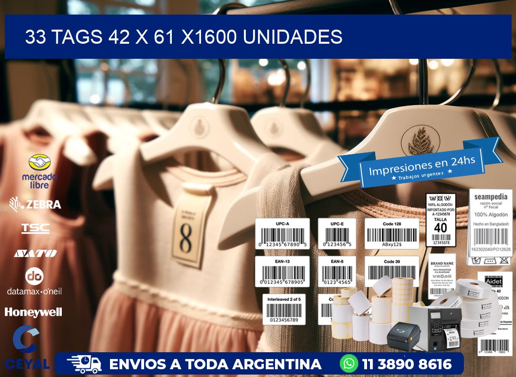 33 TAGS 42 x 61 X1600 UNIDADES