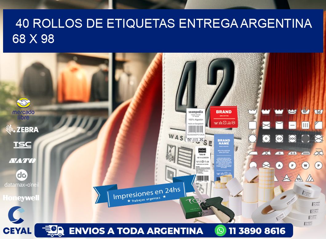 40 ROLLOS DE ETIQUETAS ENTREGA ARGENTINA 68 x 98