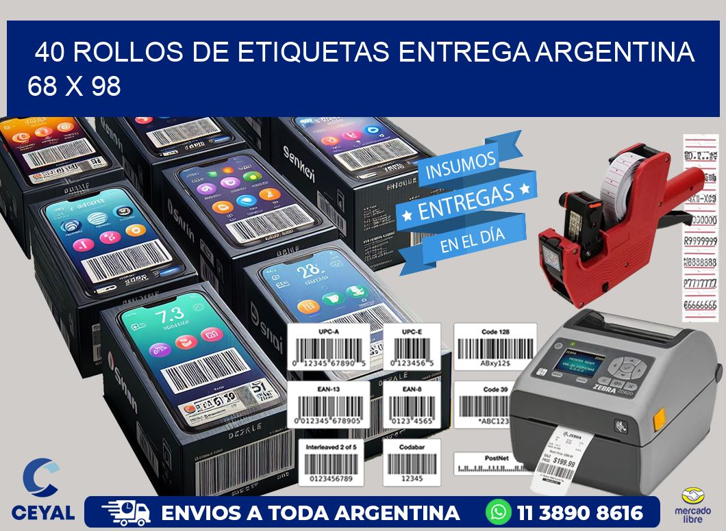 40 ROLLOS DE ETIQUETAS ENTREGA ARGENTINA 68 x 98