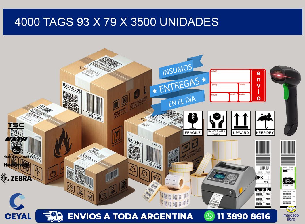 4000 TAGS 93 x 79 X 3500 UNIDADES