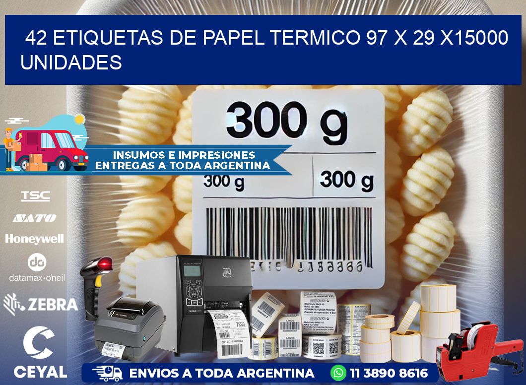 42 ETIQUETAS DE PAPEL TERMICO 97 x 29 X15000 UNIDADES