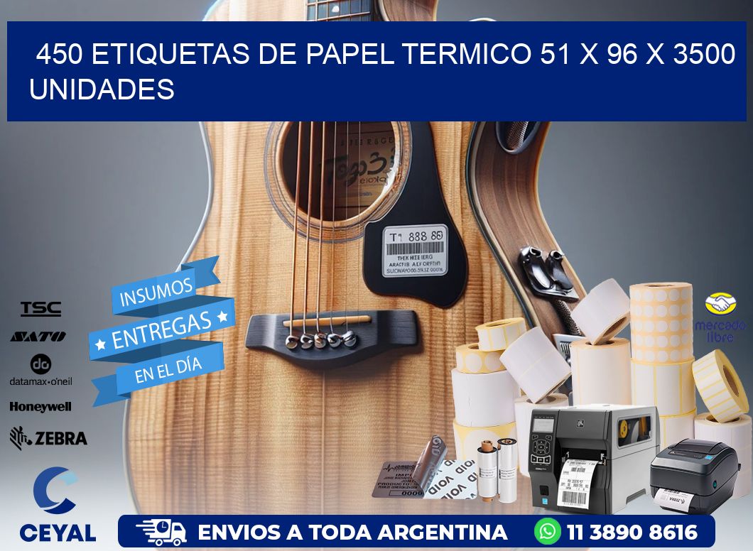 450 ETIQUETAS DE PAPEL TERMICO 51 x 96 X 3500 UNIDADES