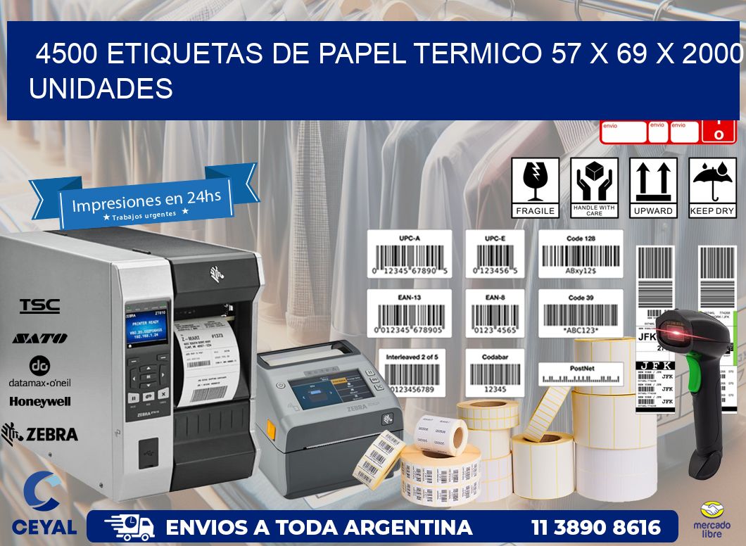 4500 ETIQUETAS DE PAPEL TERMICO 57 x 69 X 2000 UNIDADES