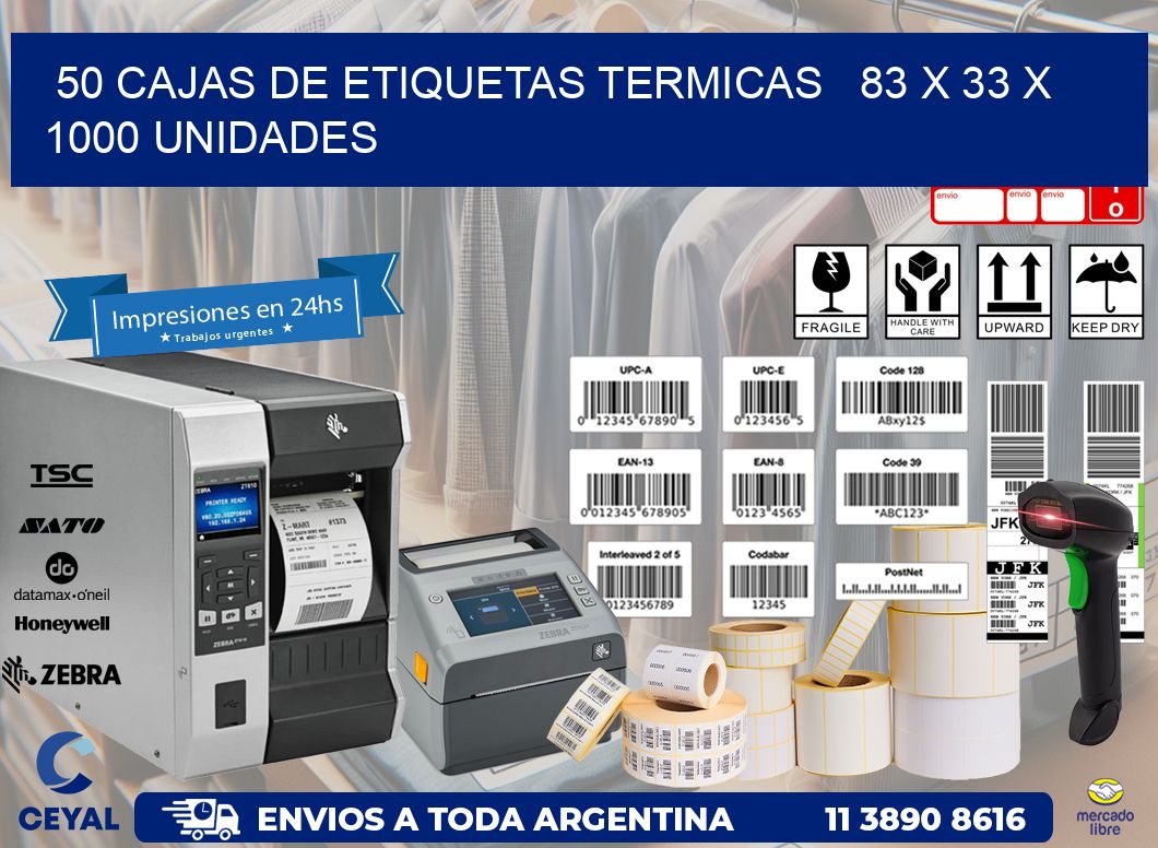 50 CAJAS DE ETIQUETAS TERMICAS   83 x 33 X 1000 UNIDADES