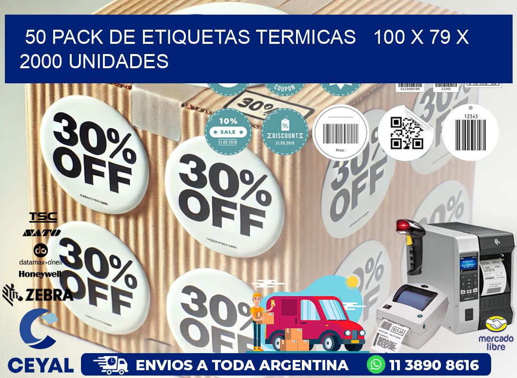 50 PACK DE ETIQUETAS TERMICAS   100 x 79 X 2000 UNIDADES