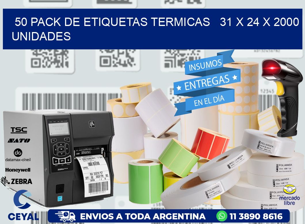 50 PACK DE ETIQUETAS TERMICAS   31 x 24 X 2000 UNIDADES