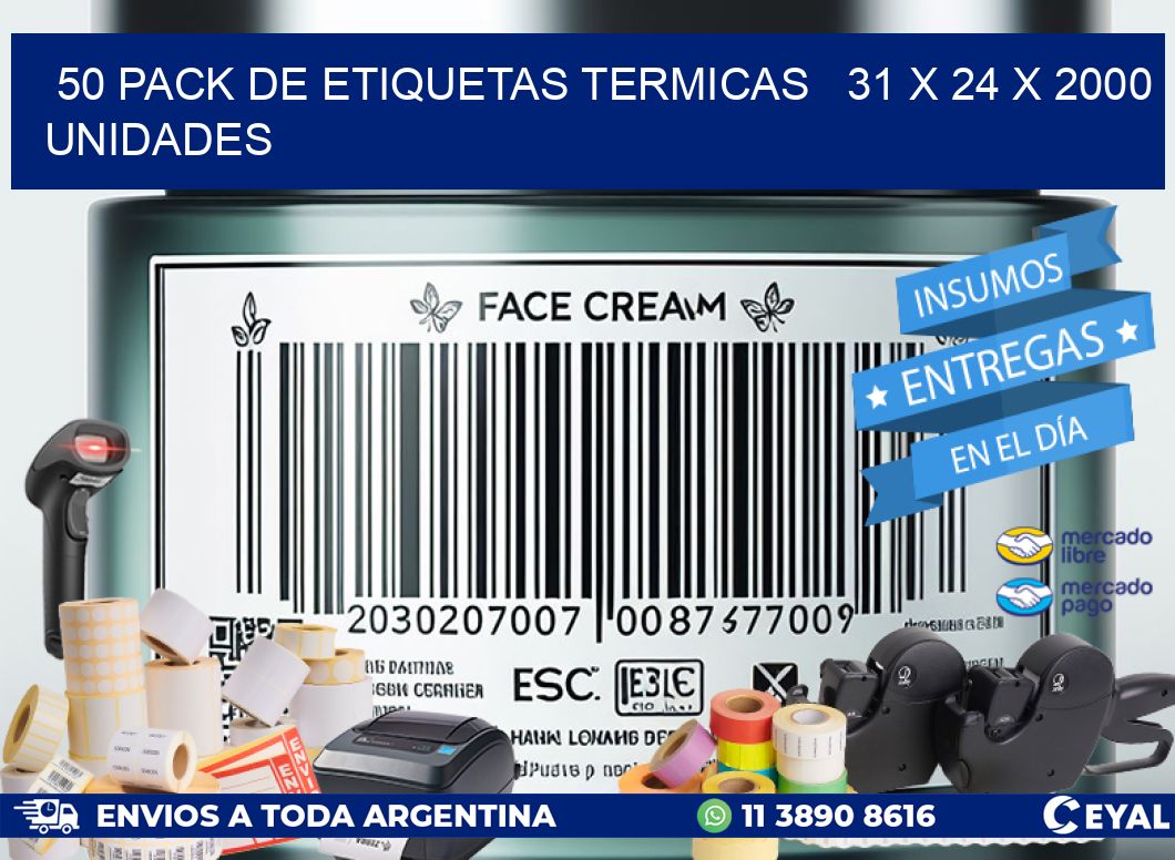 50 PACK DE ETIQUETAS TERMICAS   31 x 24 X 2000 UNIDADES