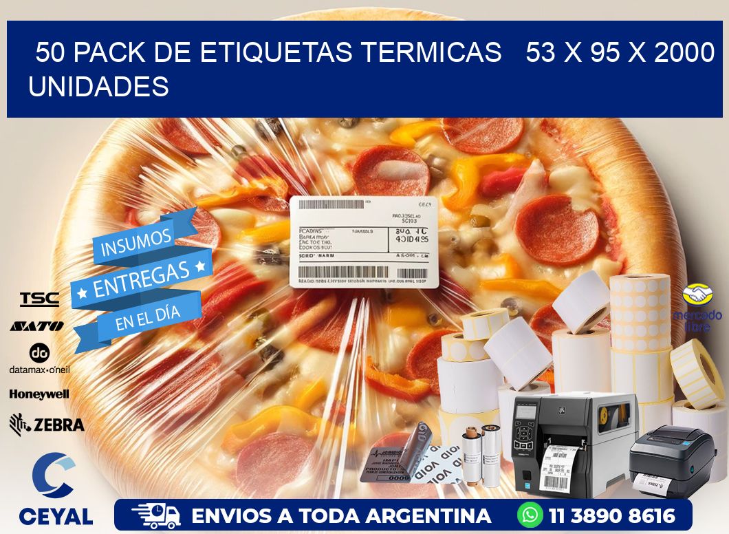 50 PACK DE ETIQUETAS TERMICAS   53 x 95 X 2000 UNIDADES