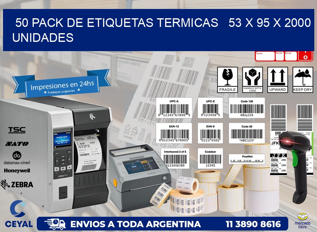 50 PACK DE ETIQUETAS TERMICAS   53 x 95 X 2000 UNIDADES