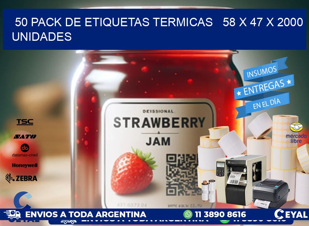 50 PACK DE ETIQUETAS TERMICAS   58 x 47 X 2000 UNIDADES