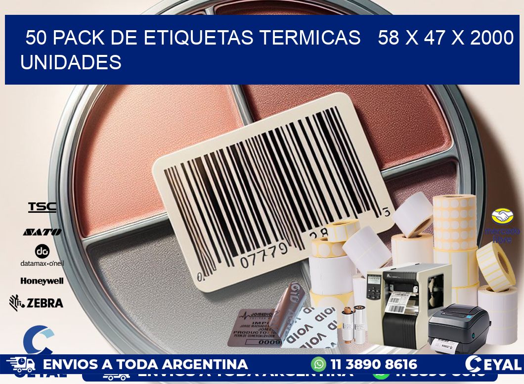 50 PACK DE ETIQUETAS TERMICAS   58 x 47 X 2000 UNIDADES