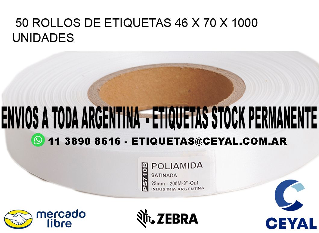 50 ROLLOS DE ETIQUETAS 46 x 70 X 1000 UNIDADES