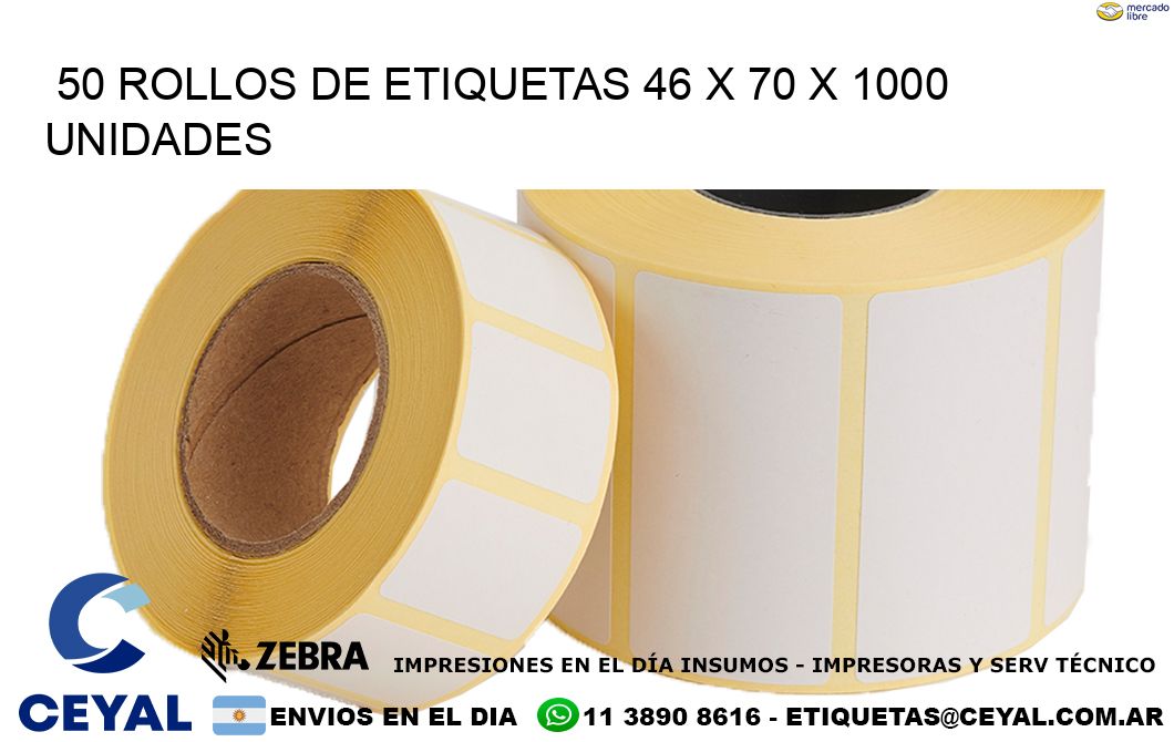 50 ROLLOS DE ETIQUETAS 46 x 70 X 1000 UNIDADES