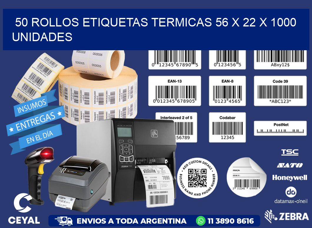 50 ROLLOS ETIQUETAS TERMICAS 56 x 22 X 1000 UNIDADES