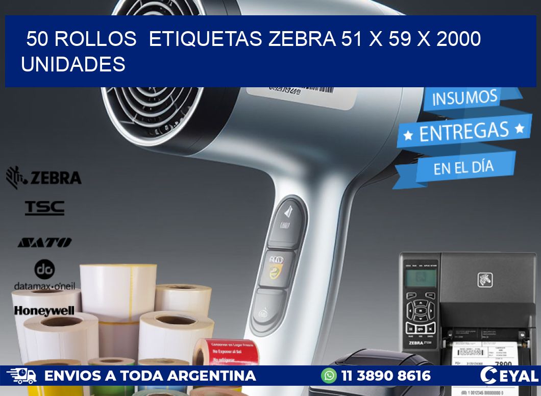 50 ROLLOS  ETIQUETAS ZEBRA 51 x 59 X 2000 UNIDADES