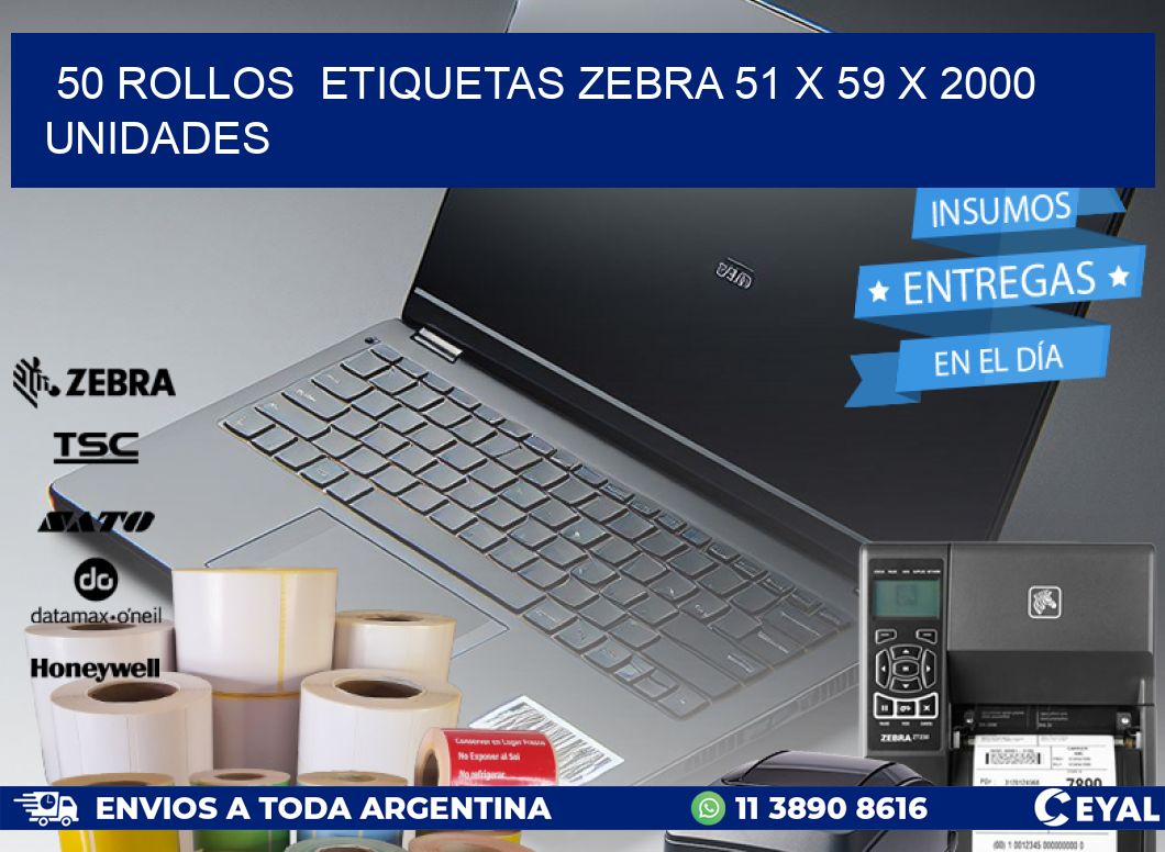 50 ROLLOS  ETIQUETAS ZEBRA 51 x 59 X 2000 UNIDADES