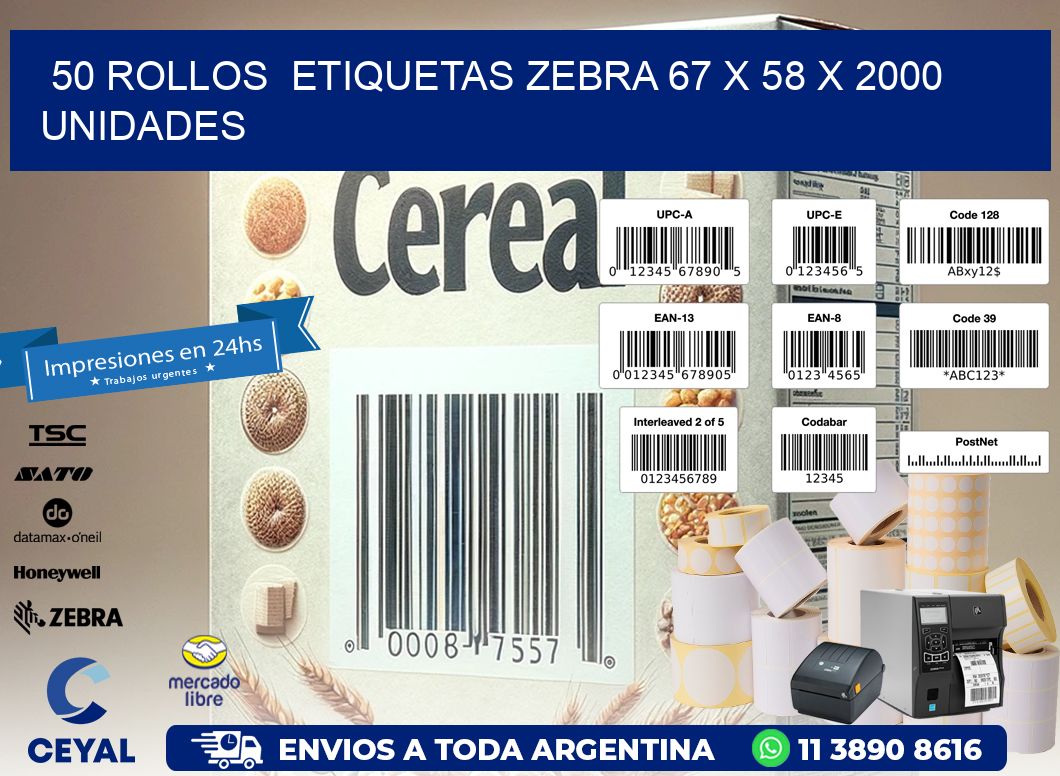 50 ROLLOS  ETIQUETAS ZEBRA 67 x 58 X 2000 UNIDADES