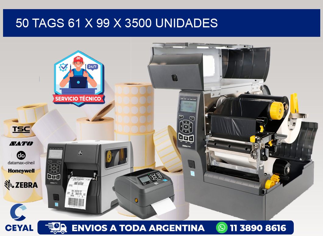 50 TAGS 61 x 99 X 3500 UNIDADES