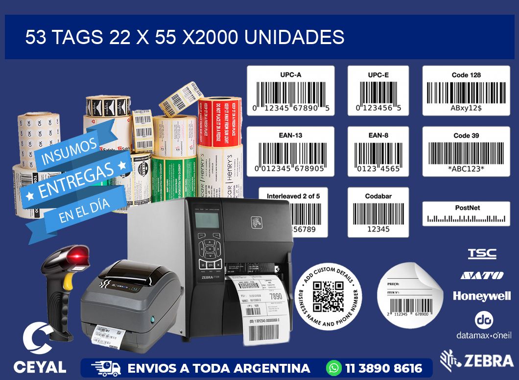 53 TAGS 22 x 55 X2000 UNIDADES