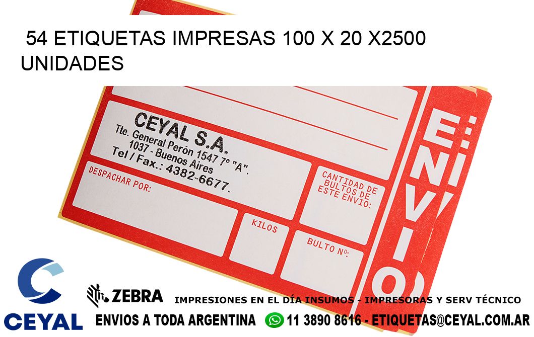 54 ETIQUETAS IMPRESAS 100 x 20 X2500 UNIDADES