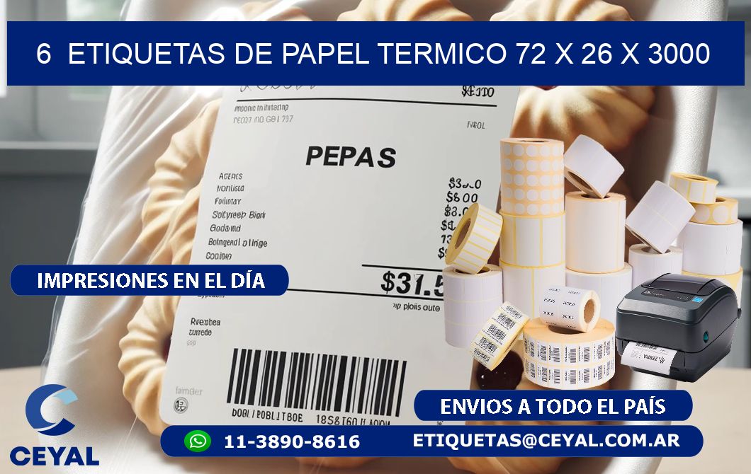 6  ETIQUETAS DE PAPEL TERMICO 72 x 26 X 3000