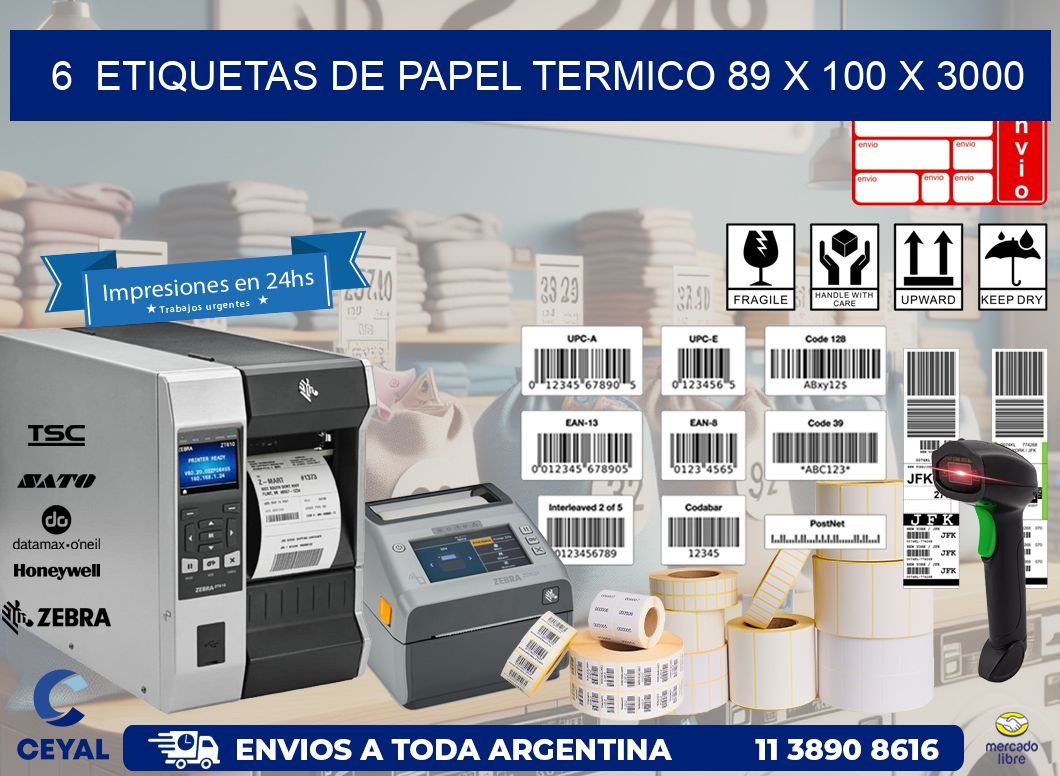 6  ETIQUETAS DE PAPEL TERMICO 89 x 100 X 3000