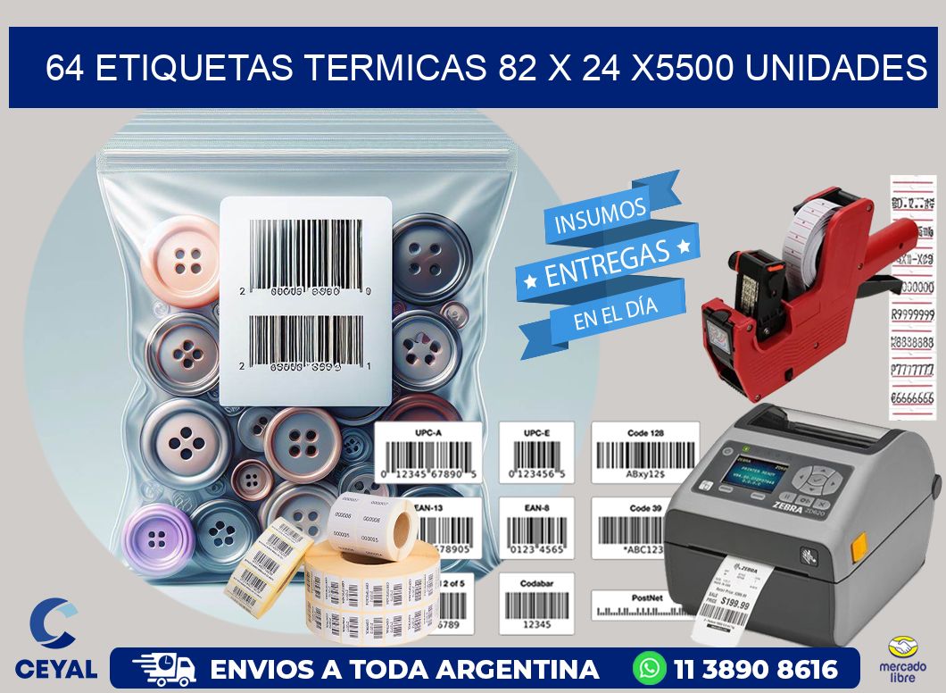 64 ETIQUETAS TERMICAS 82 x 24 X5500 UNIDADES