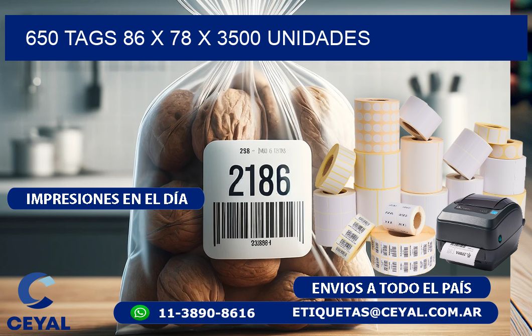 650 TAGS 86 x 78 X 3500 UNIDADES