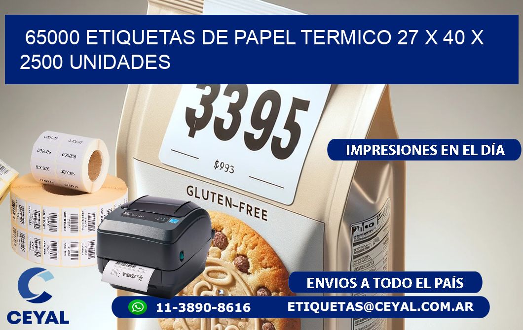 65000 ETIQUETAS DE PAPEL TERMICO 27 x 40 X 2500 UNIDADES