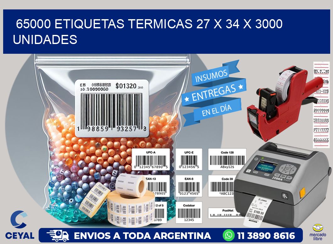 65000 ETIQUETAS TERMICAS 27 x 34 X 3000 UNIDADES