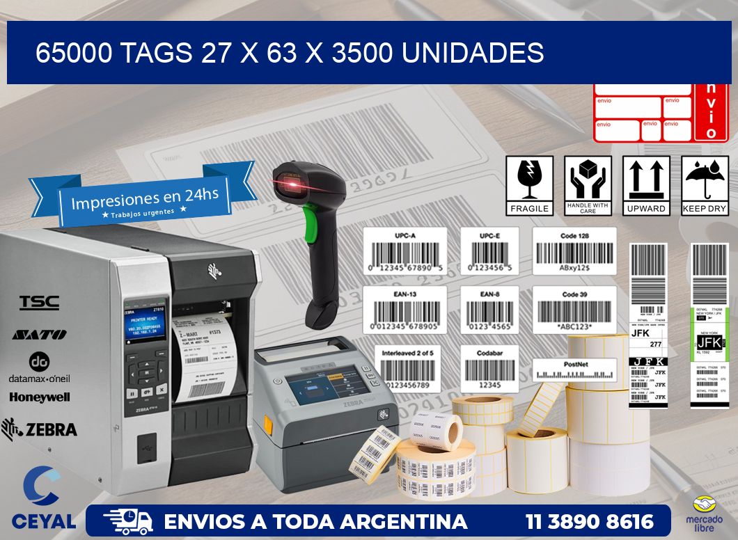 65000 TAGS 27 x 63 X 3500 UNIDADES