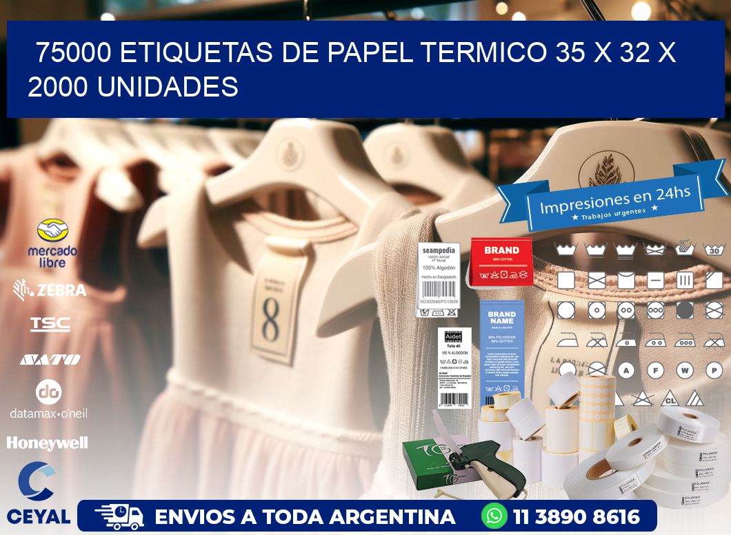 75000 ETIQUETAS DE PAPEL TERMICO 35 x 32 X 2000 UNIDADES