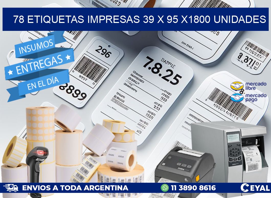 78 ETIQUETAS IMPRESAS 39 x 95 X1800 UNIDADES