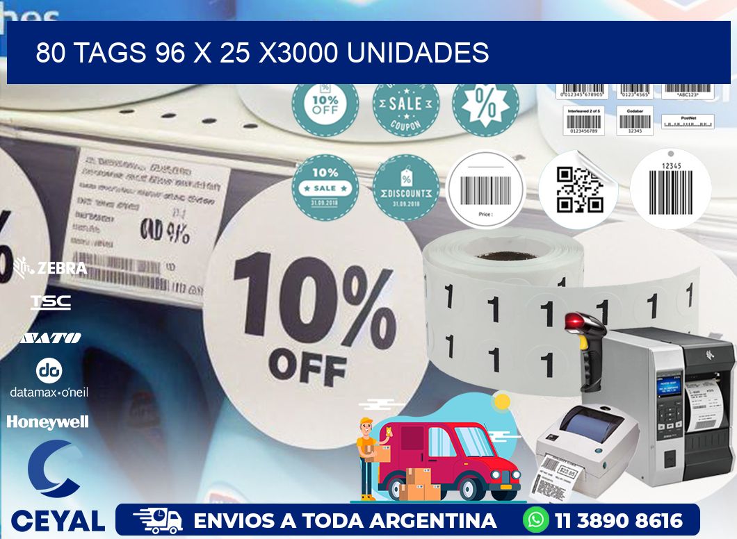 80 TAGS 96 x 25 X3000 UNIDADES