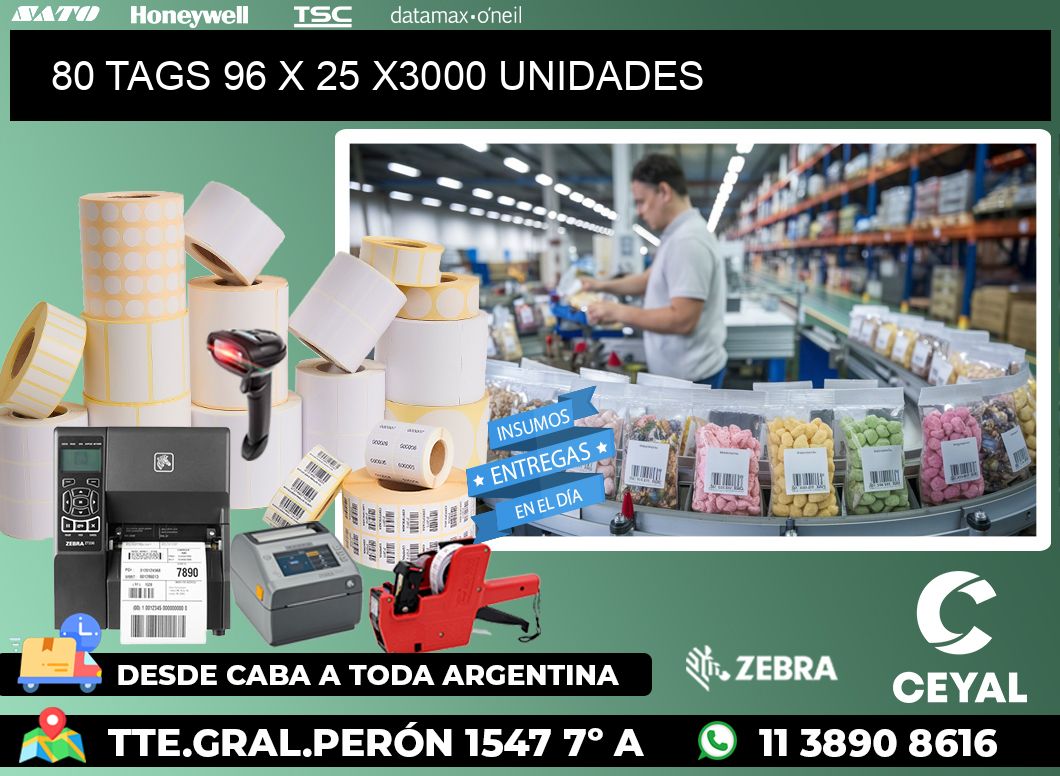 80 TAGS 96 x 25 X3000 UNIDADES