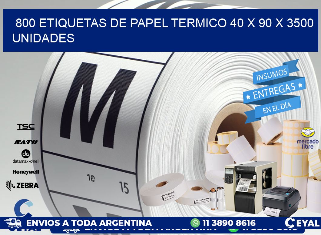 800 ETIQUETAS DE PAPEL TERMICO 40 x 90 X 3500 UNIDADES