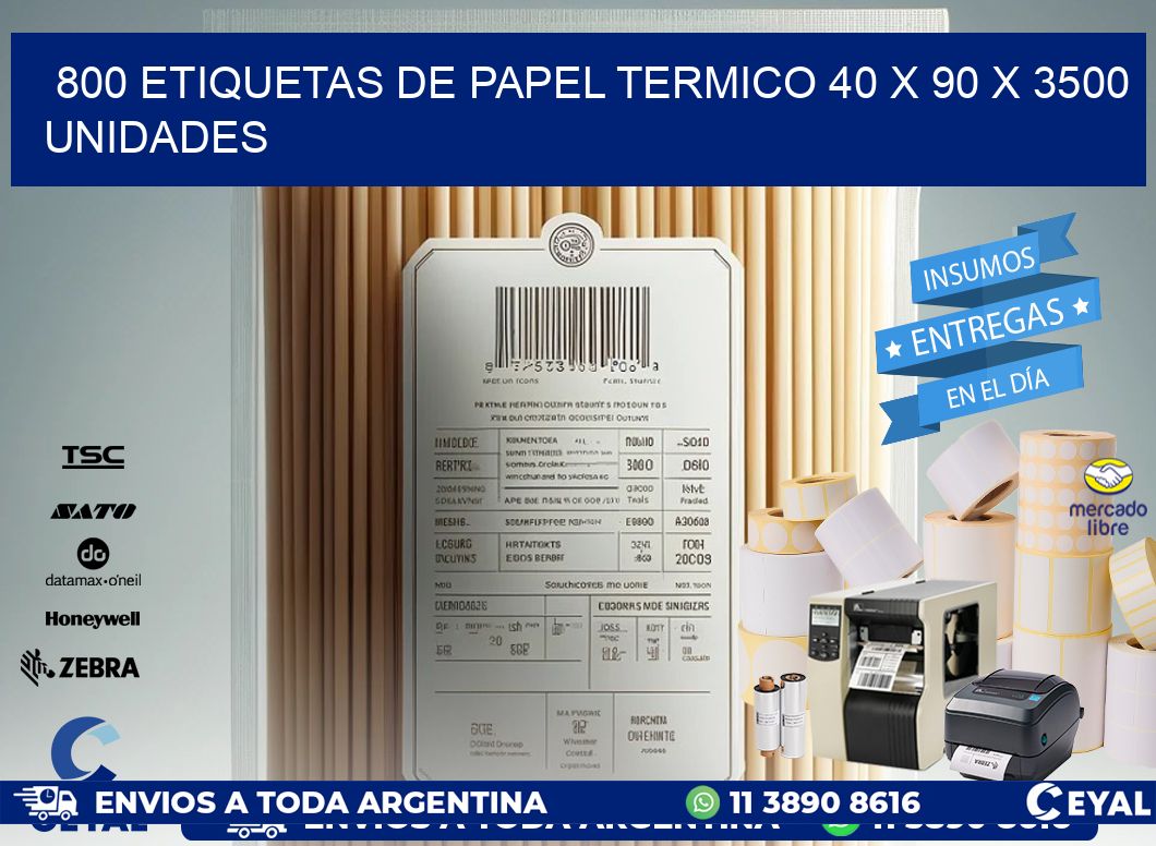 800 ETIQUETAS DE PAPEL TERMICO 40 x 90 X 3500 UNIDADES